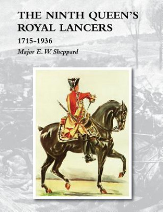 Kniha Ninth Queen's Royal Lancers1715-1936 Major E W Sheppard