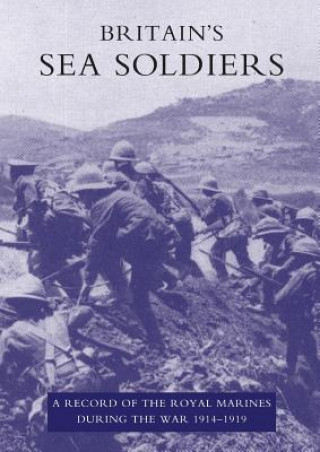 Book Britain's Sea Soldiers General Sir H E Blumberg