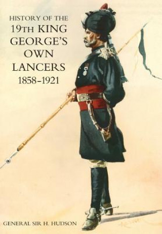 Książka History of the 19th King George's Own Lancers 1858-1921 General Sir H Hudson