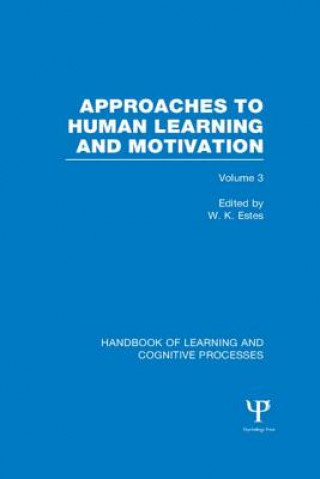 Książka Handbook of Learning and Cognitive Processes (Volume 3) William K. Estes