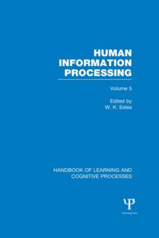 Könyv Handbook of Learning and Cognitive Processes (Volume 5) William K. Estes