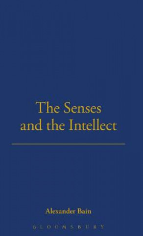 Book Senses And The Intellect Alexander Bain