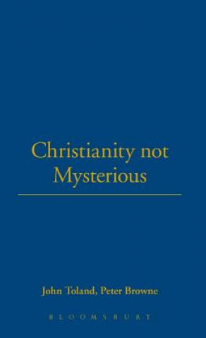 Kniha Christianity Not Mysterious John Toland