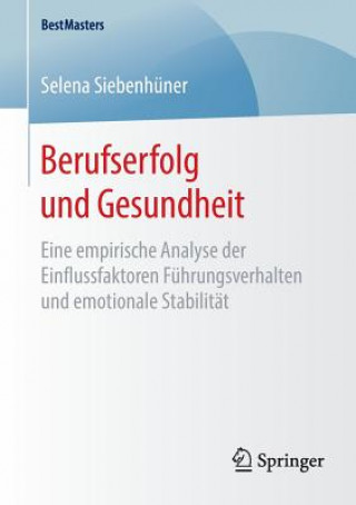 Книга Berufserfolg und Gesundheit SELENA SIEBENH NER