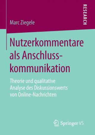 Kniha Nutzerkommentare als Anschlusskommunikation Marc Ziegele