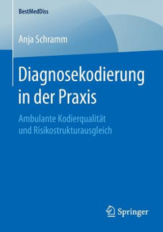 Kniha Diagnosekodierung in Der Praxis Anja Schramm