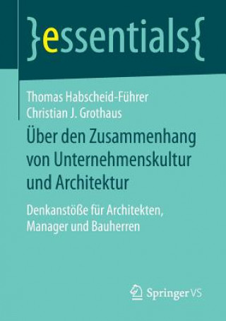 Kniha UEber den Zusammenhang von Unternehmenskultur und Architektur Thomas Habscheid-Führer