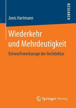 Книга Wiederkehr und Mehrdeutigkeit Jonis Hartmann