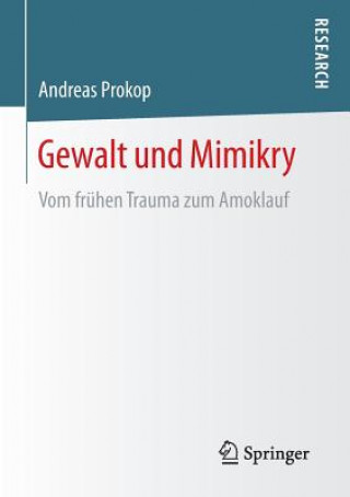 Könyv Gewalt Und Mimikry Andreas Prokop