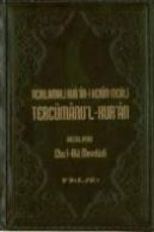 Kniha Aciklamali Kuran-i Kerim Meali Tercümanul-Kuran Ebul Ebu`l Ala Mevdudi