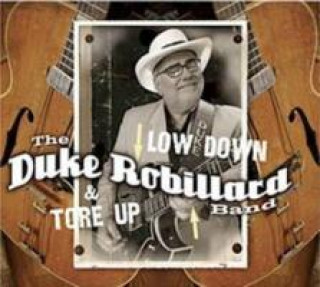 Аудио Low Down And Tore Up Duke Robillard