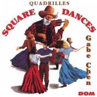 Audio Square Dances-Quadrilles Gabe Chen