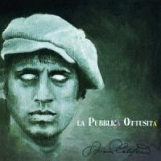 Audio La Pubblica Ottusita (2012 Remaster) Adriano Celentano