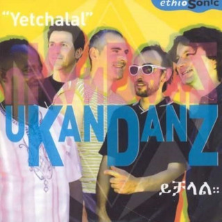 Audio Yetchalal (Ethiosonic) uKanDanZ