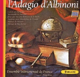 Audio L'ADAGIO D'ALBINONI ENSEMB. INSTRUMENTAL DE FRANCE