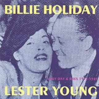 Audio Lady Day And Pres,1937-1941 Billie/Young Holiday