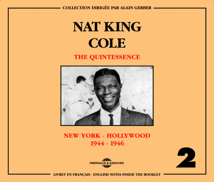 Audio The Quintessence 1944-1946 New York-Hollywood Nat King Cole