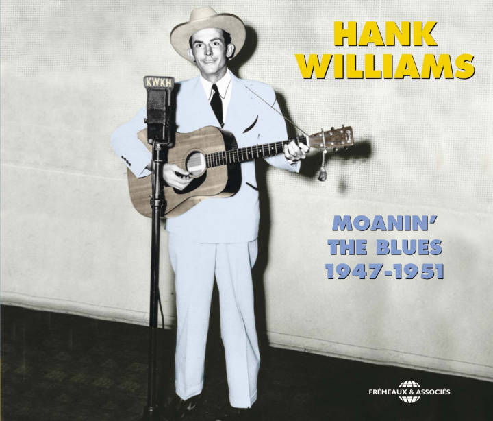 Carte Moanin The Blues (1947-1951) Hank Williams