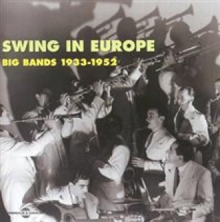 Audio Swing In Europe-Big Bands (1933-1952) Various