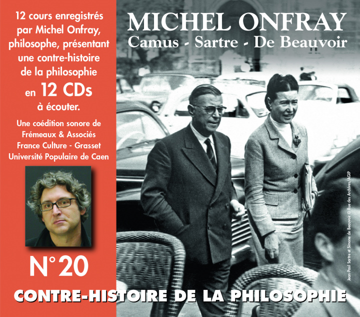 Аудио Contre-Histoire de la Philosophie Vol. 20 - Camus - Sartre - De Beauvoir Michel Onfray