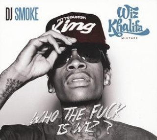 Аудио Mixtape-Who The Fuck Is Wiz? Wiz Khalifa