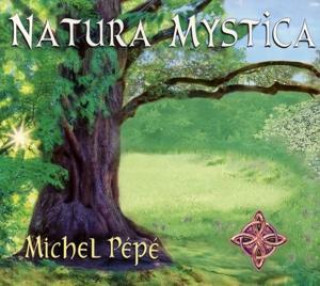 Hanganyagok Natura Mystica Michel Pepe