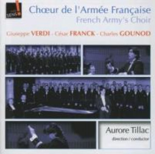 Audio Der Chor der französischen Armee Aurore Der Chor der französischen Armee/Tillac