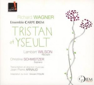 Audio Wagner: Tristan et Yseult Schweitzer Wilson