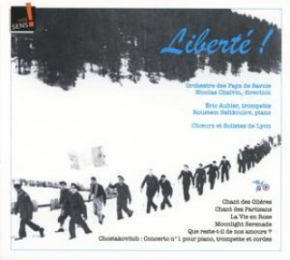 Audio Liberte! Chalvin/Aubier/Saitkoulov/Orch. des Pays de Savoie