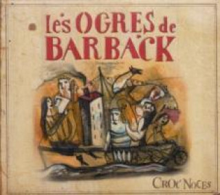 Аудио Croc Noces Les Ogres De Barback