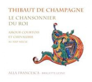 Hanganyagok Le Chansonnier du Roi Lesne/Alla Francesca
