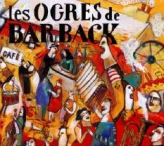 Audio Fausses Notes et Repris de Justesse Les Ogres De Barback