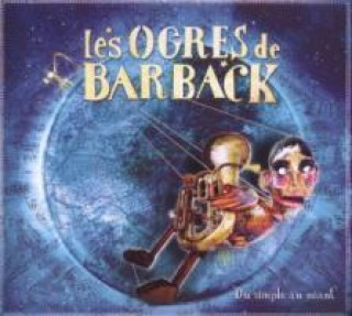 Audio Du simple au n,ant Les Ogres De Barback