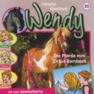 Audio Folge 20: Die Pferde Vom Zirkus Rombasti Wendy