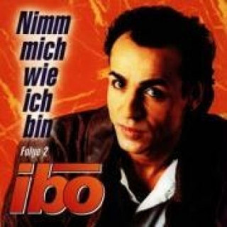 Audio Nimm Mich Wie Ich Bin Vol.2 Ibo