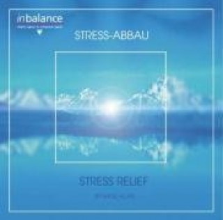Audio Stress Relief/Stress Abbau Katie Hope