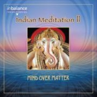 Audio Indian Meditation II Mind Over Matter