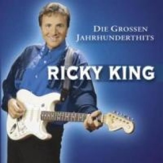 Hanganyagok Die Grossen Jahrhunderthits Ricky King