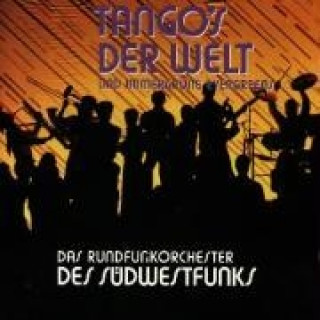 Аудио Tangos Der Welt & Evergreens Rundfunkorchester des Südwestfunks Kaiserslautern