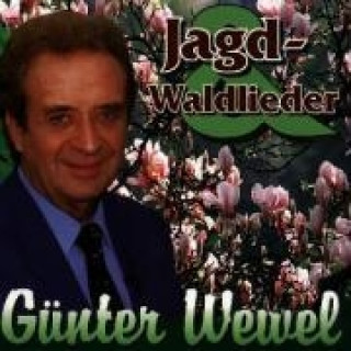 Audio Jagd-Und Waldlieder Günter Wewel