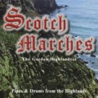 Hanganyagok Scotch Marches The Gordon Highlanders