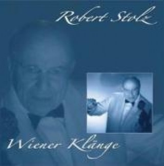 Audio Wiener Klänge Robert Stolz