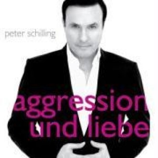 Audio Aggression Und Liebe Peter Schilling