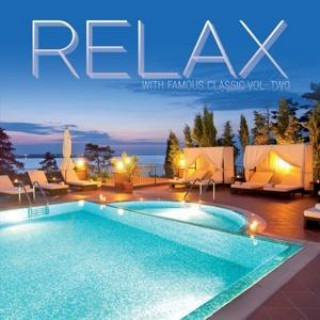 Audio Relax With Famous Classic II Various