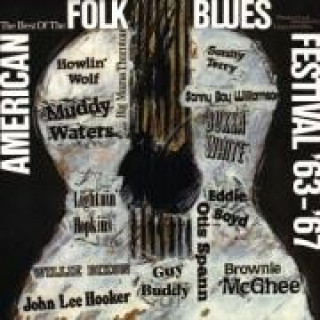 Audio American Folk Blues Festival '63-'67 American Folk Blues Festival