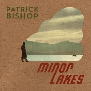 Audio Minor Lakes Patrick Bishop