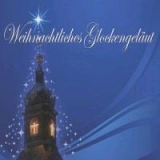 Audio Weihnachtliches Glockengeläut Weihnachtliches Glockengeläut