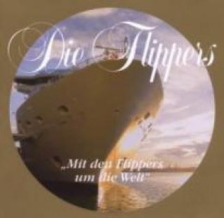 Audio Mit Den Flippers Um Die Welt Die Flippers