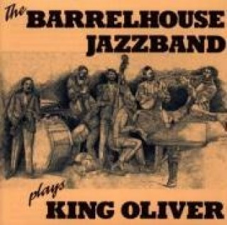 Аудио Plays King Oliver Barrelhouse Jazzband