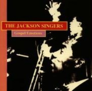 Audio Gospel Emotions The Jackson Singers